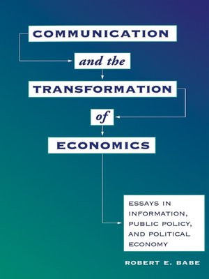 cover image of Communication and the Transformation of Economics